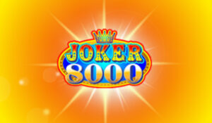 Joker 8000 Free Demo Slot: Boost Your Winning Chances