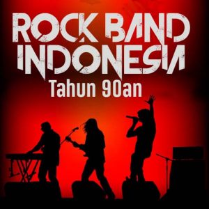 10 Lagu Hits Band Rock Indonesia Tahun 90-an